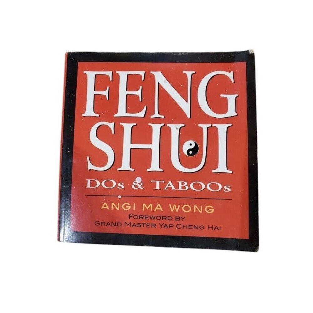Feng Shui Dos & Taboos By Angi Ma Wong